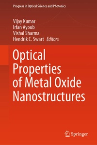 Enlarge image Cover: Optical Properties of Metal Oxide Nanostructures - Springer