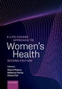 Cover: A Life Course Approach to Women's Health - OUP eBook
