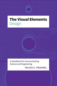 Enlarge image Cover: The Visual Elements-Design - University of Chicago Press