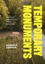 Cover: Temporary Monuments - University of Chicago Press