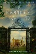 Cover: The Prophecy Unveiled - Possum Prints Publishing Pty Ltd