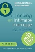 Cover: Unlocking an Intimate Marriage - Sexual Wholeness Resources