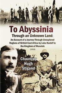 Abbildung von: To Abyssinia,  Through an Unknown Land - Bookcrop
