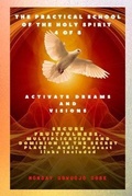 Cover: The Practical School of the Holy Spirit - Part 4 of 8 - Activate Dreams and Visions - Midas Touch GEMS