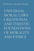 Cover: UNIVERSAL MORAL LAWS CREATIONAL AND THEISTIC FOUNDATIONS OF MORALITY AND ETHICS - Midas Touch GEMS