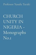 Cover: CHURCH UNITY IN NIGERIA - Monographs No.1 - Midas Touch GEMS
