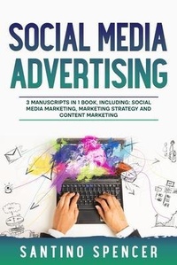 Abbildung von: Social Media Advertising - Santino Spencer