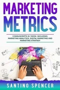 Cover: Marketing Metrics - Santino Spencer