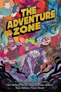 Enlarge image Cover: The Adventure Zone: The Suffering Game - First Second