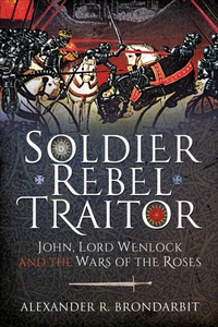 Abbildung von: Soldier, Rebel, Traitor - Pen & Sword Military
