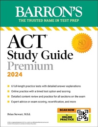 Enlarge image Cover: ACT Study Guide Premium Prep, 2024: 6 Practice Tests + Comprehensive Review + Online Practice - Kaplan Publishing