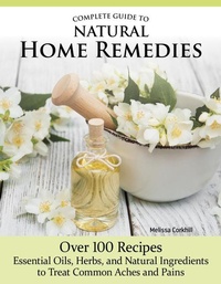 Enlarge image Cover: Complete Guide to Natural Home Remedies - IMM Lifestyle Books