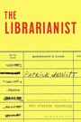Cover: The Librarianist - Bloomsbury Publishing PLC