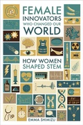 Cover: Female Innovators Who Changed Our World - Pen & Sword History