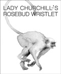 Cover: Lady Churchill's Rosebud Wristlet No. 43 - Small Beer Press
