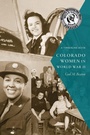 Bild: Colorado Women in World War II - University Press of Colorado