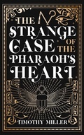 Cover: The Strange Case of the Pharaoh's Heart - Simon + Schuster LLC