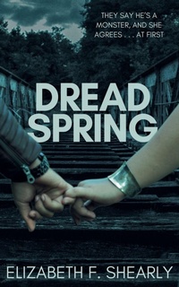 Enlarge image Cover: Dread Spring - Elizabeth Shearly