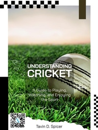 Abbildung von: Understanding Cricket: A Guide to Playing, Watching, and Enjoying the Sport - Shuttle Systems