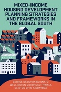 Cover: Mixed-Income Housing Development Planning Strategies and Frameworks in the Global South - Emerald Publishing Limited
