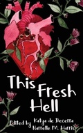 Cover: This Fresh Hell - Clan Destine Press
