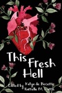 Cover: This Fresh Hell - Clan Destine Press