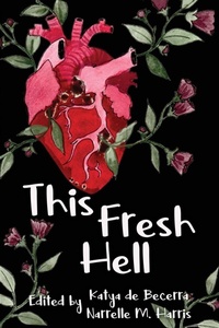 Enlarge image Cover: This Fresh Hell - Clan Destine Press