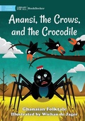 Cover: Anansi, the Crows, and the Crocodile - Library for All