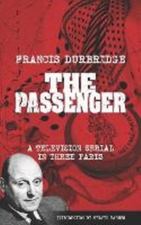 Enlarge image Cover: The Passenger (Scripts of the three-part television serial) - Williams & Whiting