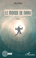 Cover: Le monde de Naru - Editions L'Harmattan