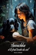 Cover: Anouchka et le fruit tomb&eacute; du ciel - Editions Loup Gris - ELV