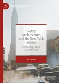 Cover: Poetry, Architecture, and the New York School - Palgrave Macmillan