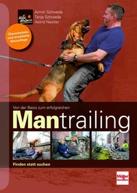 Abbildung von: Von der Basis zum erfolgreichen Mantrailing - Verlag Müller Rüschlikon