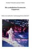 Cover: Die Symbolischen Formen der Gegenwart - Books on Demand