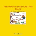 Cover: Naturm&auml;rchen von Flora und Fauna Band 8 - BoD - Books on Demand