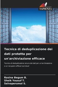 Abbildung von: Tecnica di deduplicazione dei dati protetta per un'archiviazione efficace - Edizioni Sapienza