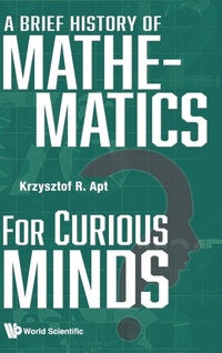 Abbildung von: Brief History Of Mathematics For Curious Minds, A - World Scientific Publishing Co Pte Ltd