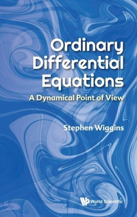 Enlarge image Cover: Ordinary Differential Equations: A Dynamical Point Of View - World Scientific Publishing Co Pte Ltd