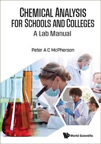 Abbildung von: Chemical Analysis For Schools & Colleges: A Lab Manual - World Scientific Publishing Co Pte Ltd
