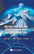 Cover: Detecting Online Propaganda And Misinformation - World Scientific Publishing Co Pte Ltd