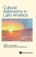 Cover: Cultural Astronomy In Latin America - World Scientific Publishing Co Pte Ltd