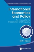 Cover: International Economics And Policy: An Introduction To Globalization And Inequality - World Scientific Publishing Co Pte Ltd