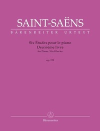 Abbildung von: Six Études für Klavier op. 111 -Deuxième livre- - Baerenreiter-Verlag
