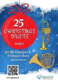 Abbildung von: Bb Trumpet & French Horn in F: 25 Christmas duets volume 2 - Glissato Edizioni Musicali