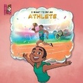 Cover: I Want To Be An Athlete - Unibino Pte. Ltd.