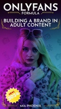 Cover: Building a Brand In Adult Content: OnlyFans Formula *2024* NEW! (The OnlyFans Formula, #1) - Ali the narrator
