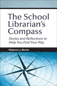 Abbildung von: The School Librarian's Compass - Bloomsbury Libraries Unlimited