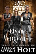 Cover: Elyon's Vengeance (The Daughters of Elyon, #3) - Denabi Publishing