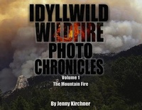 Abbildung von: Idyllwild Wildfire Photo Chronicles - Bookbaby