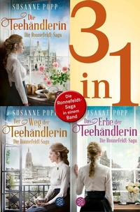 Abbildung von: Die Teehändlerin / Der Weg der Teehändlerin / Das Erbe der Teehändlerin - Die Ronnefeldt-Saga in einem Band - Fischer Taschenbuch